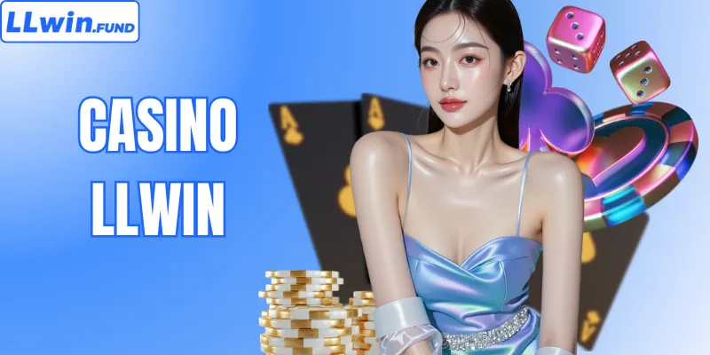 Casino LLWIN- Sảnh Game Hiện Đại & Cơ Hội Thắng Lớn 2026