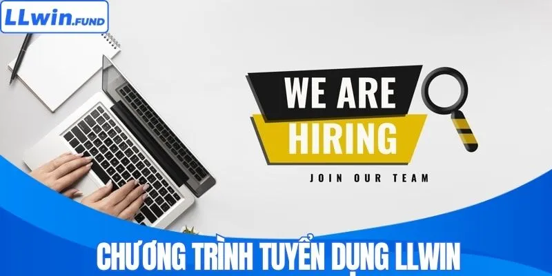 Chương trình tuyển dụng LLWIN