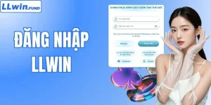 Đăng Nhập LLWIN Nhanh Gọn - Mở Cửa Thiên Đường Giải Trí