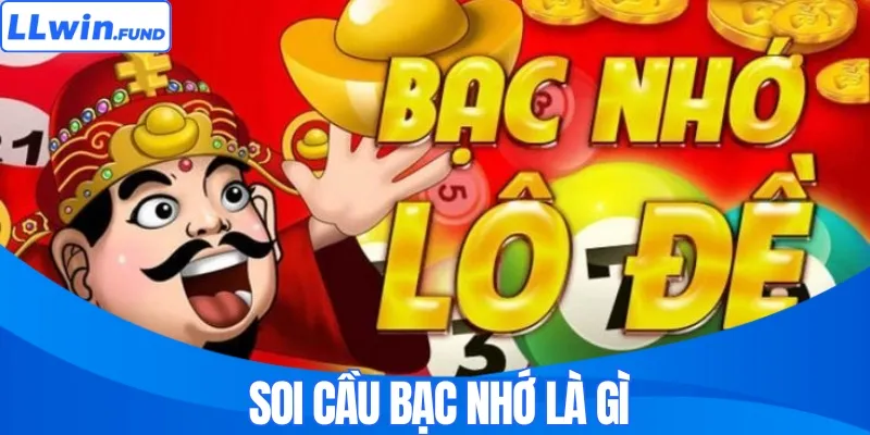 Soi cầu bạc nhớ là gì