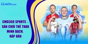 Cmd368 Sports - Sân Chơi Thể Thao Minh Bạch, Hấp Dẫn
