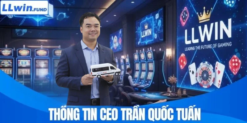 Thông tin cơ bản CEO Trần Quốc Tuấn